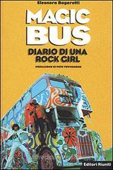 Magic Bus. Diario di una rock girl Magic Bus. Diario di una rock girl