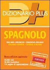 Dizionario spagnolo. Italiano-spagnolo, spagnolo-italiano Dizionario spagnolo. Italiano-spagnolo, spagnolo-italiano