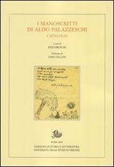 I manoscritti di Aldo Palazzeschi. Catalogo I manoscritti di Aldo Palazzeschi. Catalogo
