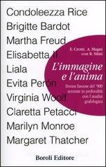 L' immagine e l'anima. Donne famose del '900 scrutate in profondità con l'analisi grafologica L' immagine e l'anima. Donne famose del '900 scrutate in profondità con l'analisi grafologica