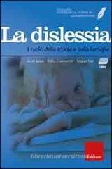 Facciamo il punto su... la dislessia. Il ruolo della scuola e della famiglia. Con DVD e CD-ROM Facciamo il punto su... la dislessia. Il ruolo della scuola e della famiglia. Con DVD e CD-ROM
