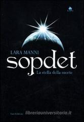 Sopdet. La stella della morte Sopdet. La stella della morte