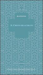 Il Cristo dilacerato. Crisi e Concili nella Chiesa