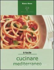 Cucinare mediterraneo Cucinare mediterraneo