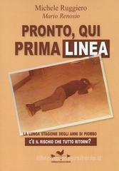 Pronto, qui Prima Linea