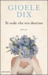 Si vede che era destino Si vede che era destino