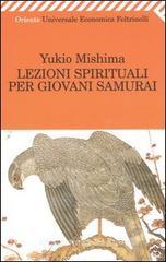 Lezioni spirituali per giovani samurai e altri scritti Lezioni spirituali per giovani samurai e altri scritti