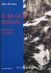 Ba Gua Zhang di stile Cheng