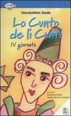 Lo cunto de li cunti. 4ª giornata. Con CD Audio Lo cunto de li cunti. 4ª giornata. Con CD Audio