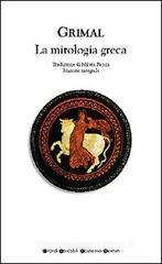 La mitologia greca. Ediz. integrale La mitologia greca. Ediz. integrale