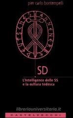 SD. L'intelligence delle SS e la cultura tedesca SD. L'intelligence delle SS e la cultura tedesca