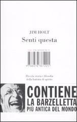 Senti questa. Piccola storia e filosofia della battuta di spirito Senti questa. Piccola storia e filosofia della battuta di spirito