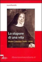 Confronta prezzi Lo stupore di una vita. Madre Colomba (1858-1926)