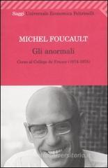Gli anormali. Corso al Collčge de France (1974-1975) Gli anormali. Corso al Collčge de France (1974-1975)