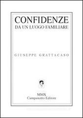 Confidenze da un luogo familiare