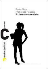Il cinema neorealista Il cinema neorealista