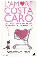 L' amore costa caro. Quanto sei disposto a pagare un amore con la A maiuscola?