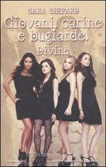 Giovani, carine e bugiarde. Divine