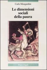 Le dimensioni sociali della paura Le dimensioni sociali della paura