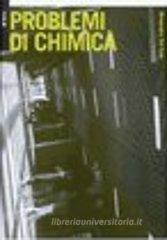 Problemi di chimica Problemi di chimica