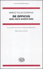 De officiis. Quel che è giusto fare. Testo latino a fronte De officiis. Quel che è giusto fare. Testo latino a fronte