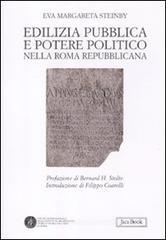 Edilizia pubblica e potere politico nella Roma repubblicana Edilizia pubblica e potere politico nella Roma repubblicana