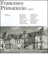 Francesco Primaticcio architetto Francesco Primaticcio architetto