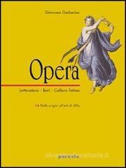 Opera. Letteratura, testi, cultura latina. Per il triennio vol.2