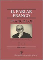 Franco Loi. Al traguardo degli ottant'anni vol.10 Franco Loi. Al traguardo degli ottant'anni vol.10