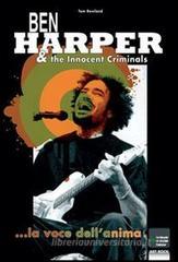 Ben Harper & The innocent criminals... la voce dell'anima