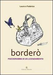Borderò. Psicodramma di un licenziamento Borderò. Psicodramma di un licenziamento