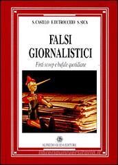 Falsi giornalistici. Finti scoop e bufale quotidiane
