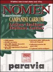 Nomen. Il nuovissimo Campanini Carboni. Latino-italiano, italiano-latino