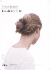 Ero dietro di te Ero dietro di te