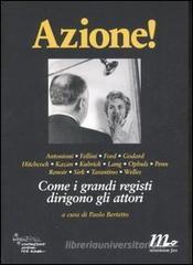 Azione! Come i grandi registi dirigono gli attori