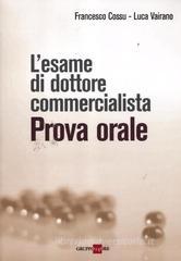 L' esame di dottore commercialista. Prova orale L' esame di dottore commercialista. Prova orale