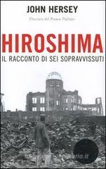 Hiroshima. Il racconto di sei sopravvissuti Hiroshima. Il racconto di sei sopravvissuti