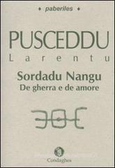 Sordadu Nangu. De gherra e de amor Sordadu Nangu. De gherra e de amor