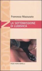 La sottomissione di Ludovica La sottomissione di Ludovica