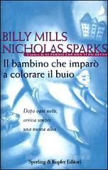 Il bambino che imparò a colorare il buio Il bambino che imparò a colorare il buio