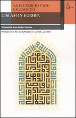 L' Islam in Europa. Riflessioni di un imâm italiano L' Islam in Europa. Riflessioni di un imâm italiano