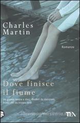 Dove finisce il fiume Dove finisce il fiume