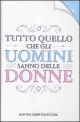 Tutto quello che gli uomini sanno delle donne Tutto quello che gli uomini sanno delle donne