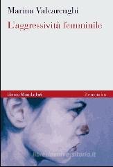 L' aggressività femminile L' aggressività femminile