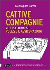 Cattive compagnie. Vederci chiaro su polizze e assicurazioni