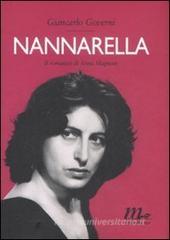Nannarella. Il romanzo di Anna Magnani Nannarella. Il romanzo di Anna Magnani
