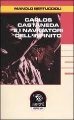 Carlos Castaneda e i navigatori dell'infinito Carlos Castaneda e i navigatori dell'infinito