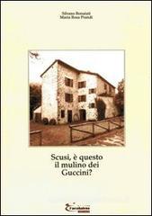 Scusi, è questo il mulino dei Guccini? Scusi, è questo il mulino dei Guccini?
