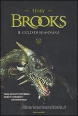 Il ciclo di Shannara: La spada di Shannara-Le pietre magiche di Shannara-La canzone di Shannara Il ciclo di Shannara: La spada di Shannara-Le pietre magiche di Shannara-La canzone di Shannara