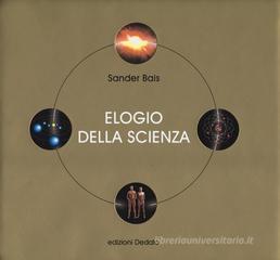 Elogio della scienza Elogio della scienza